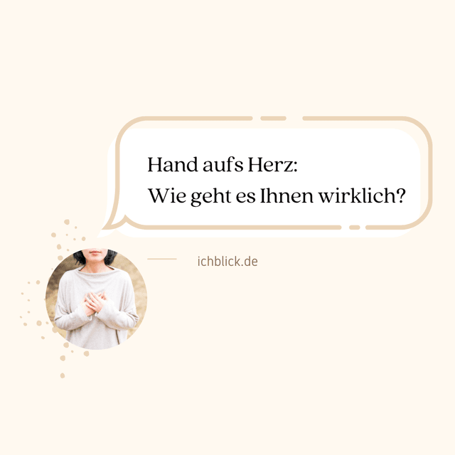Wie geht es Ihnen wirklich?