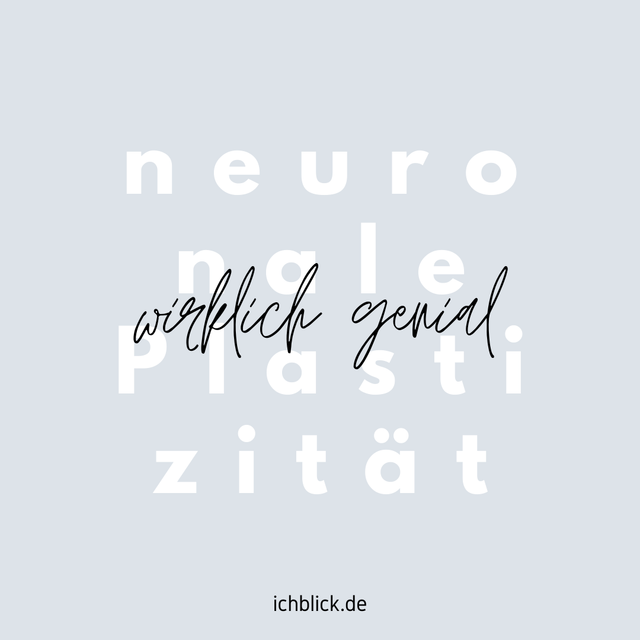Neuronale Plastizität